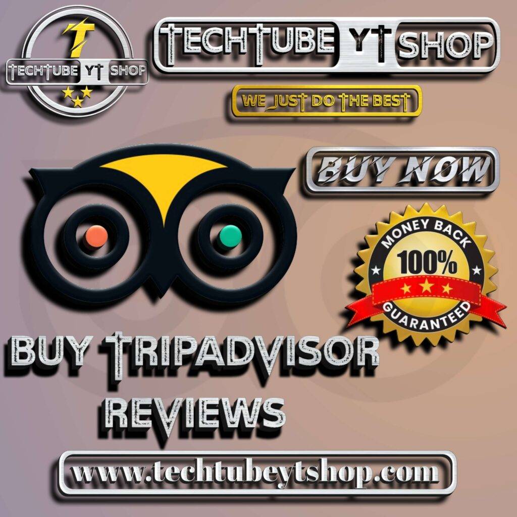 Buy Tripadvisor Reviews - techtubeytshop.com